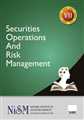 Securities Operations and Risk Management
