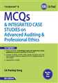 Advanced Auditing & Professional Ethics (Audit) | MCQs & Integrated Case Studies