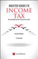 Master Guide To Income Tax - As amended by the Finance Act, 2017 - Mahavir Law House(MLH)