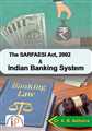 The SARFAESI Act, 2002 and Indian Banking System - Mahavir Law House(MLH)