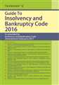 Guide To Insolvency and Bankruptcy Code 2016